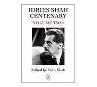 Tahir Shah Idries Shah Centenary (Tascabile)