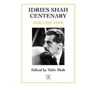 Tahir Shah Idries Shah Centenary (Tascabile)