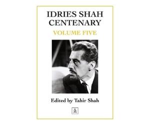 Tahir Shah Idries Shah Centenary (Tascabile)