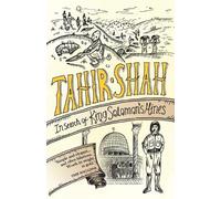 Tahir Shah In Search of King Solomon's Mines (Tascabile)