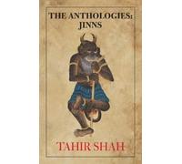 Tahir Shah The Anthologies (Tascabile)