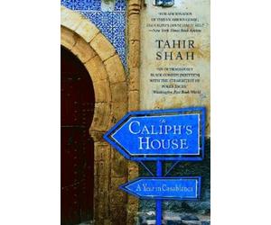 Tahir Shah The Caliph's House (Tascabile)