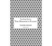 Tahir Shah The Hoopoe's Flight (Copertina rigida)