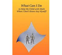 Tahir Yaqoob What Can I Do to Help My Child with Math When I Don't K (Tascabile)