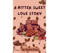 Tahira Kiran A Bitter Sweet Love Story (Tascabile)