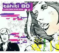 Tahiti 80 - A Love from Outer Space