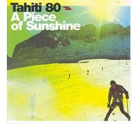 Tahiti 80 - Piece Of Sunshine