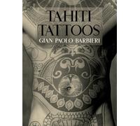 TAHITI TATTOOS - BARBIERI GIAN PAOLO - 24 Ore Cultura