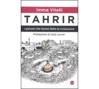 Tahrir. I giovani che hanno fatto la rivoluzione