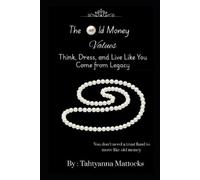 Tahtyanna Mattocks The Old Money Values (Tascabile) Old Money Values