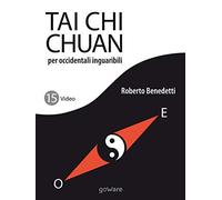 Tai Chi Chuan per occidentali inguaribili