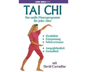 Tai Chi - Das sanfte Fitnessprogramm für jedes..