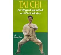Tai Chi - Ein Weg zur Gesundheit & Wohlbefinden