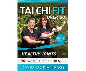 Tai Chi Fit Over 60: Healthy Joints: 30-Minute Workout