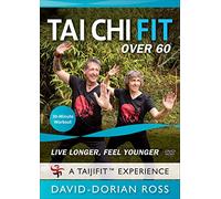 Tai Chi Fit Over 60: Live Longer, Feel Younger (Longevity)