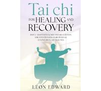 Tai Chi for Healing and Recovery (Tascabile)