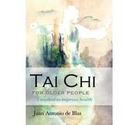 Tai Chi for older people: A method to improve health