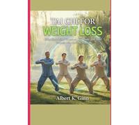 TAI CHI FOR WEIGHT LOSS