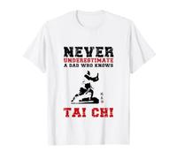 Tai Chi/Mai Sottovalutare Un papà Che Conosce Tai Chi! Maglietta