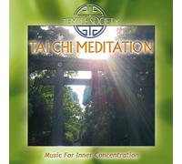 Tai Chi Meditation - Music For Inner Concentration (CD) Temple Society