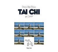 Dejun Xue Tai Chi Per Senior, Passo Dopo Passo (Tascabile)