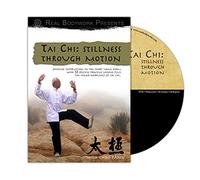 Tai Chi:Stillness Through Moti - Tai Chi: Stillness Through Moti