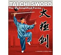 Tai Chi Sword: The 32 Simplified Forms