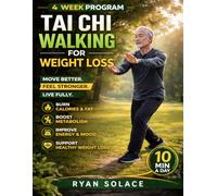 Tai chi walking for weight loss: Seated Tai Chi Walking for Gentle Weight Loss, Strength, and Whole-Body Balance