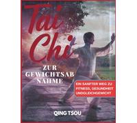 Tai Chi Zur Gewichtsabnahme: Ein Sanfter Weg Zu Fitness, Gesundheit Undgleichgewicht