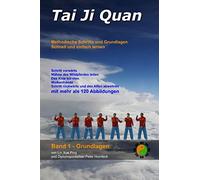 Tai Ji Quan: Methodische Schritte und Grundlagen