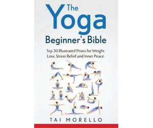 Tai Morello The Yoga Beginner's Bible (Tascabile)