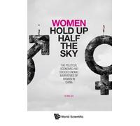 Tai Wei Lim Women Hold Up Half The Sky: The Political-economi (Copertina rigida)