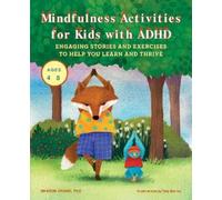 Taia Morley Dr. Sharon Grand Ph Mindfulness Activities for Kids wit (Tascabile)