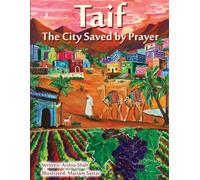 Taif The City Saved by Prayer
