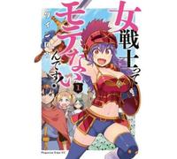 Taijiro Who Says Warriors Can't be Babes? Vol. 1 (Tascabile)