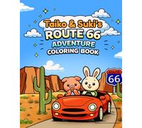 Taiko & Suki's Route 66 Adventure Coloring Book: A S ind Coloring Adventure Featuring Cryptids, Aliens and Famous Route 66 Landmarks