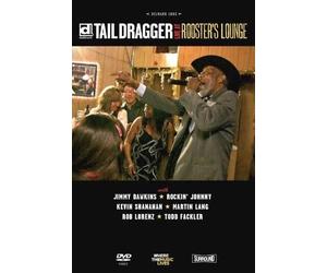 Tail Dragger & His Chicago Blues Band - Live At Rooster's Lounge (DVD)