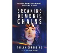 Tailah Scroggins Breaking Demonic Chains (Tascabile)