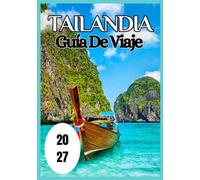 Tailandia Guía de viaje 2027