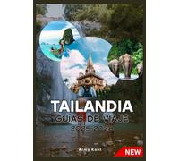 TAILANDIA GUÍAS DE VIAJE 2025-2026