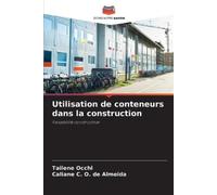 Tailene Occhi Caliane C O de Utilisation de conteneurs dans la cons (Tascabile)