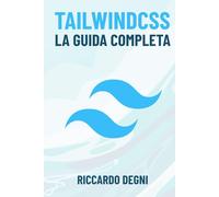 TailiwindCSS - La guida completa