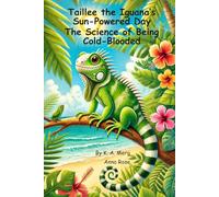 Taillee’s Sun-Powered Day: The Science of Being Cold-Blooded