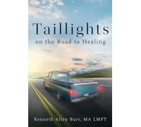 Taillights on the Road to Healing