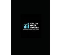 Tailor Made Trades: Day Trading Journal