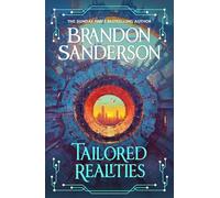 Tailored Realities: Brandon Sanderson