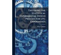 Tailoring the Statistical Experimental Design Process for LVC Experiments