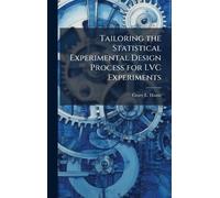 Tailoring the Statistical Experimental Design Process for LVC Experiments