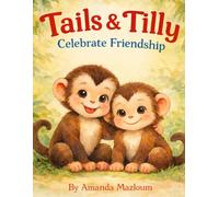 Tails and Tilly Celebrate Friendship