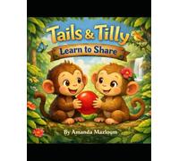 Tails and Tilly Learn to Share
